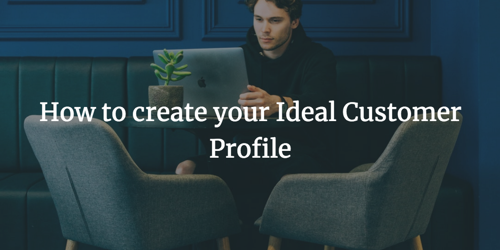 EasyLeadz - How to create your Ideal Customer Profile