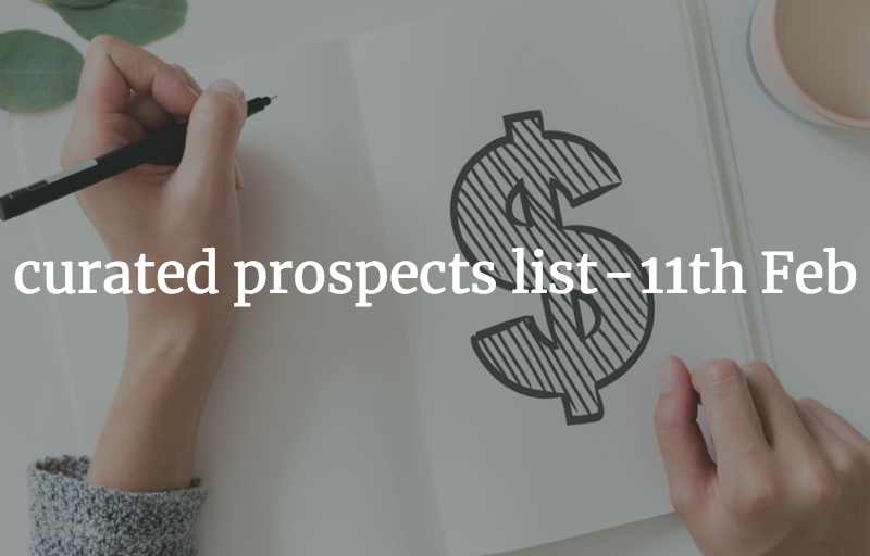 10 curated prospects list - 11th Feb 19