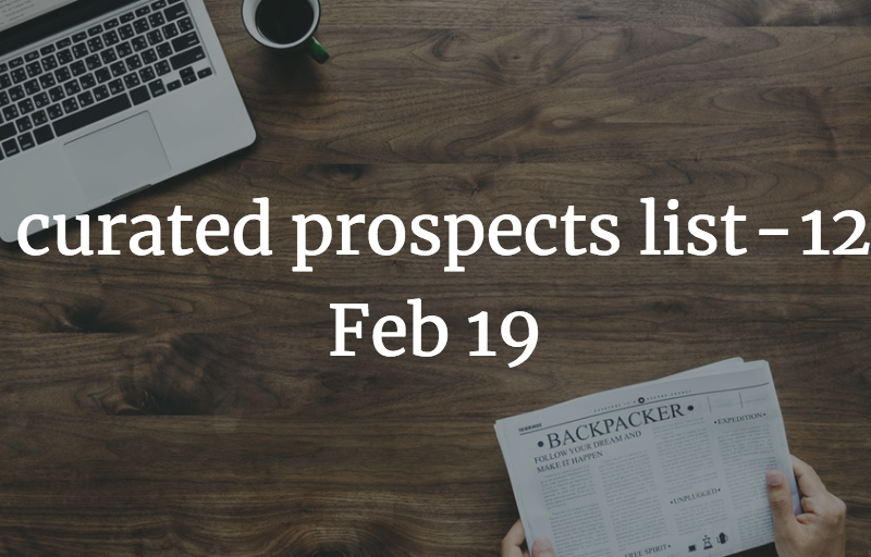 10 curated prospects list - 12th Feb 19