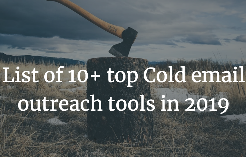 List of 10+ best cold email outreach tools in 2021