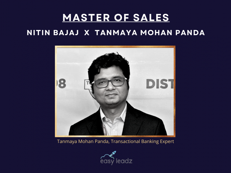Boost Your Sales with Tanmaya Mohan Panda, Senior Banker & Toastmaster