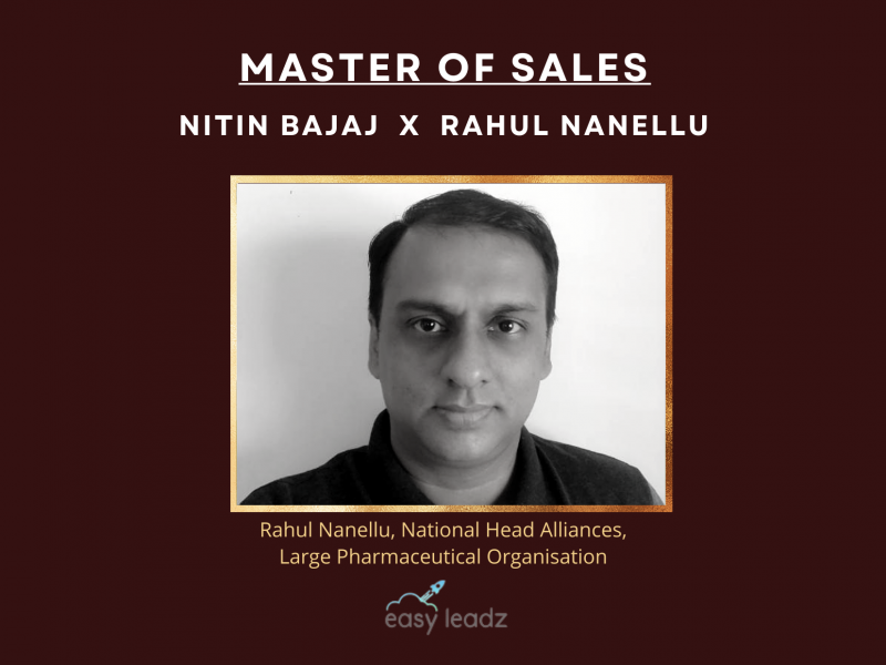 Learn How To Make Sales With Rahul Nanellu In Pharma Company