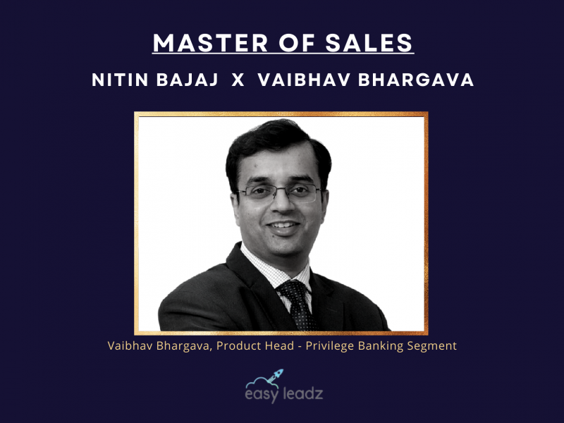 Learn Sales Strategies in Banking with Vaibhav Bhargava