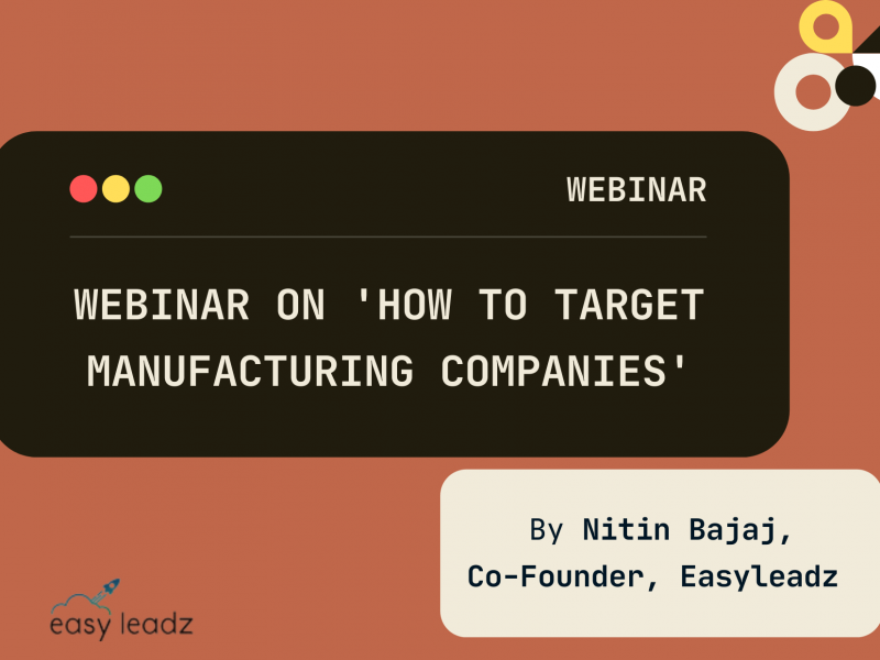 Learn How To Target Manufacturing Companies In India