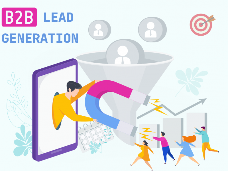 B2B Lead Generation: 11 Expert Tips To Generate Sales Leads