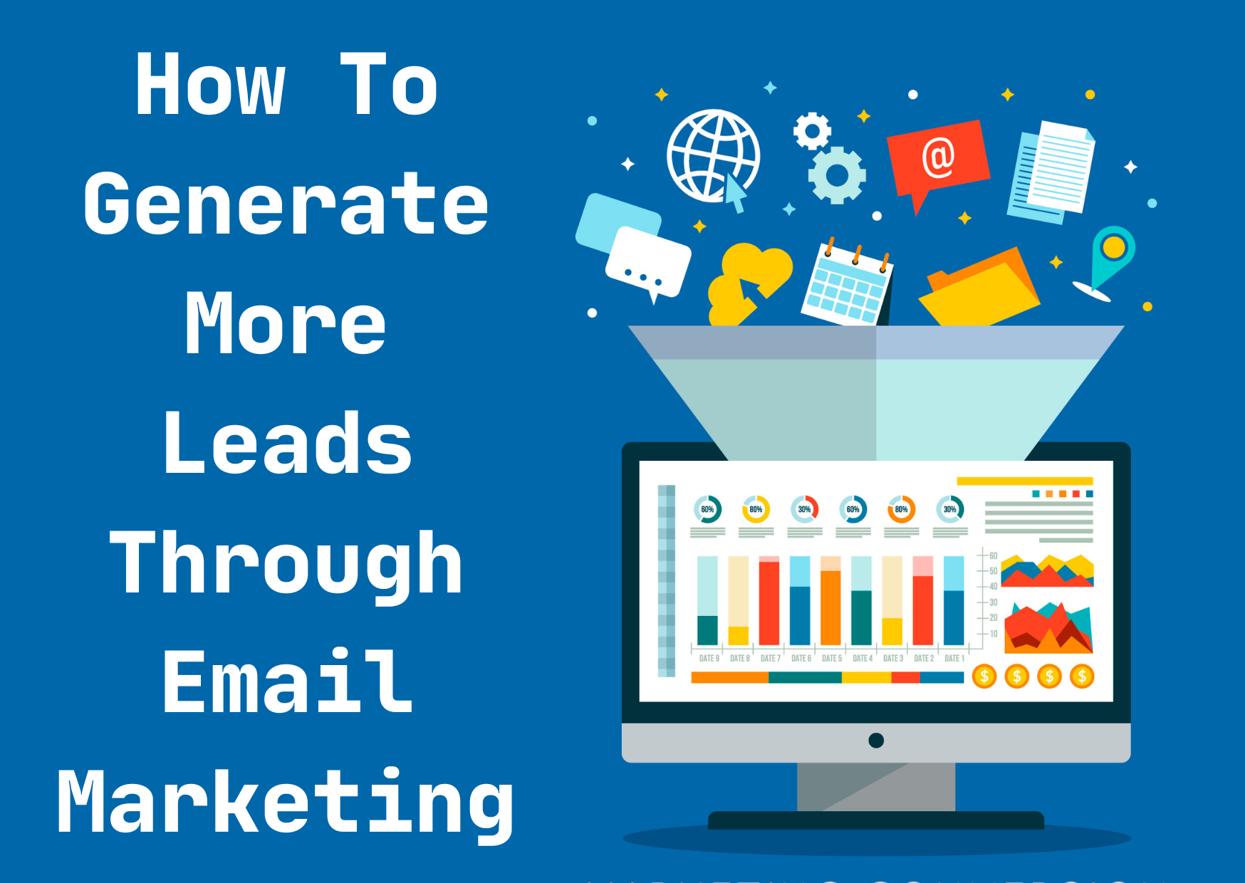 Lead Generation Via Email Marketing