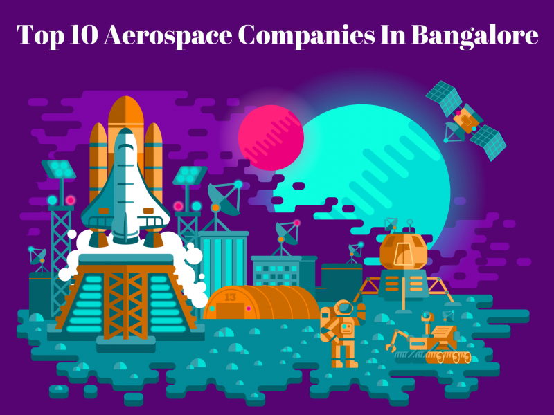 Top 10 Aerospace Companies In Bangalore | 2022